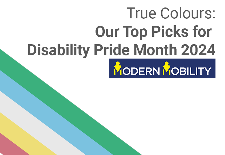 Our Top Picks for Disability Pride Month 2024 Modern Mobility